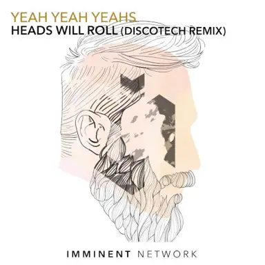 Heads Will Roll (DiscoTech Remix)
