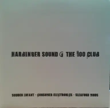 Harbinger Sound @ The 100 Club