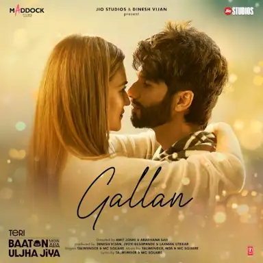 Gallan (From “Teri Baaton Mein Aisa Uljha Jiya”)