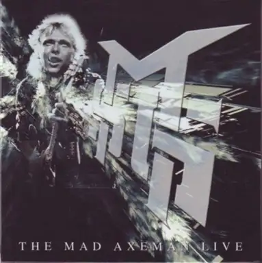 The Mad Axeman Live
