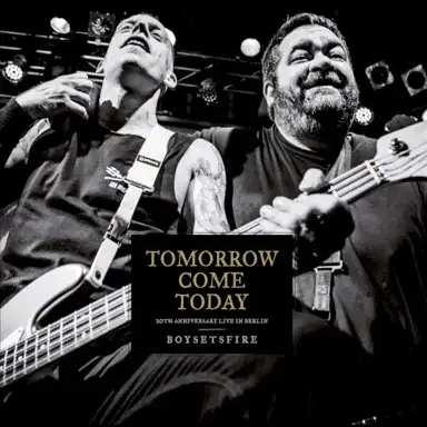 Tomorrow Come Today: 20th Anniversary Live in Berlin