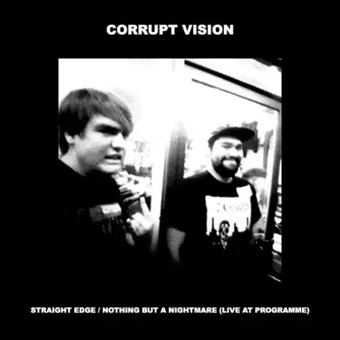 Straight Edge / Nothing But A Nightmare (Live at Programme)