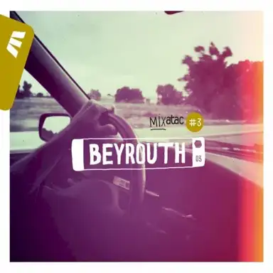Mixatac #3 Beyrouth