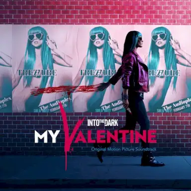 Into the Dark: My Valentine (original motion picture soundtrack)