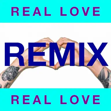 Real Love (Shelco Garcia & Teenwolf remix)