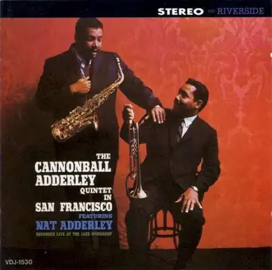 The Cannonball Adderley Quintet in San Francisco