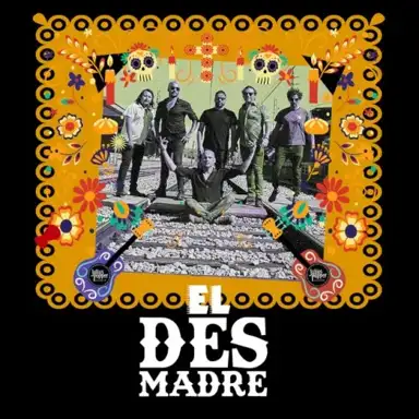 El desmadre