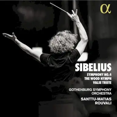 Symphony no. 4 / The Wood Nymph / Valse triste