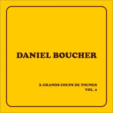 À grands coups de tounes, vol. 2