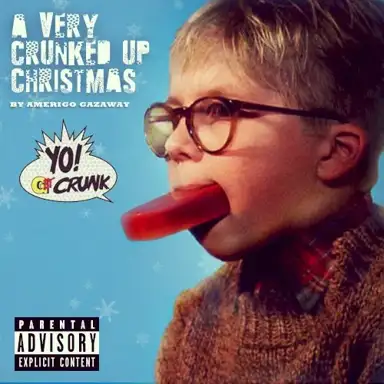 A Very Crunked Up Christmas