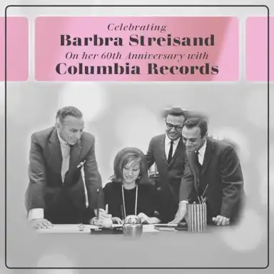 Celebrating Barbra Streisand on Her 60th Anniversary With Columbia Records