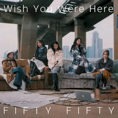 Wish You Were Here