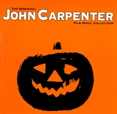 The Essential John Carpenter Film Music Collection