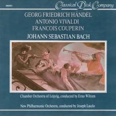 Georg Friedrich Händel / Antonio Vivaldi / Francois Couperin / Johann Sebastian Bach