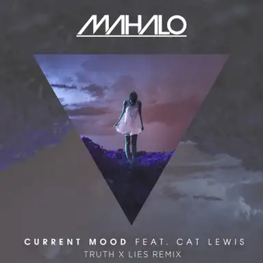 Current Mood (Truth x Lies remix)