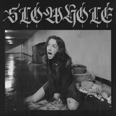 SLOWHOLE