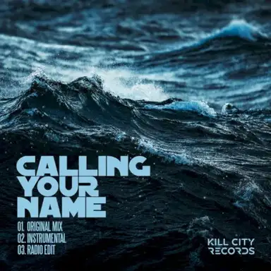 Calling Your Name (Original Mixes)