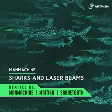 Sharks & Laser Beams Remixes