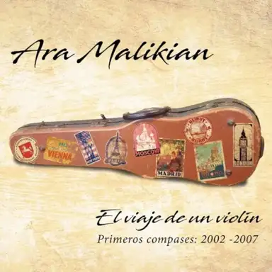 El viaje de un violín: Primeros compases: 2002 - 2007