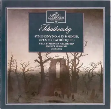 The Great Composers, Volume 16: Tchaikovsky Symphony no. 6 in B minor, op. 74 "Pathétique"