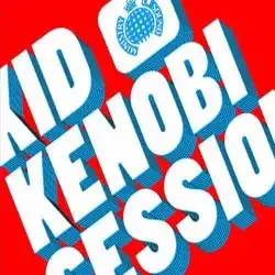 Kid Kenobi Sessions 2007