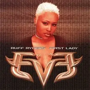 Let There Be… Eve – Ruff Ryders’ First Lady