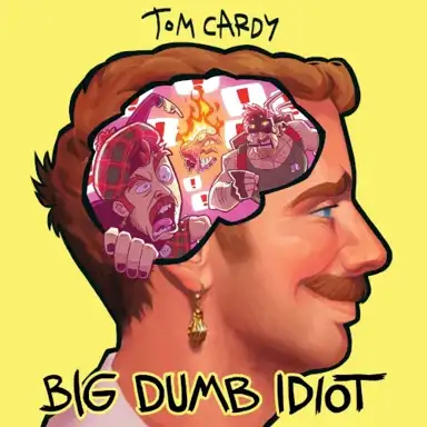 Big Dumb Idiot
