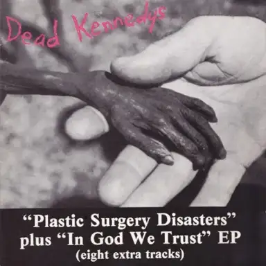Plastic Surgery Disasters / In God We Trust, Inc.