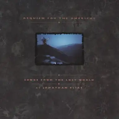 Requiem for the Americas - Songs From the Lost World