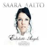 Enkeleitä – Angels