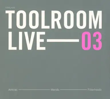 Toolroom Live 03