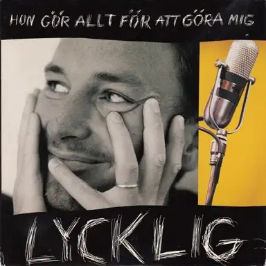 Hon gör allt för att göra mig lycklig