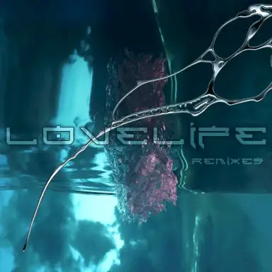 Lovelife Remixes