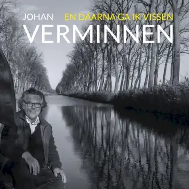 En daarna ga ik vissen