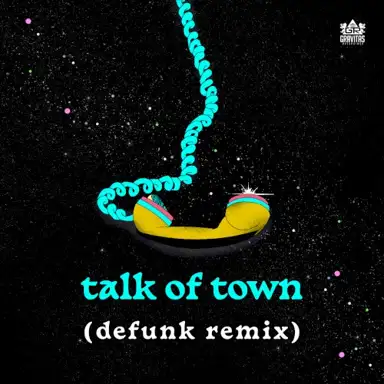 Talk of Town (Defunk remix)