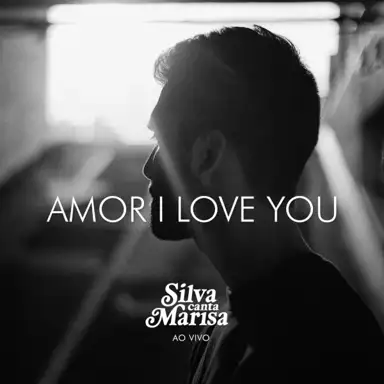 Amor I Love You (ao vivo)