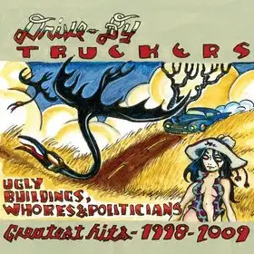 Ugly Buildings, Whores & Politicians: Greatest Hits 1998-2009