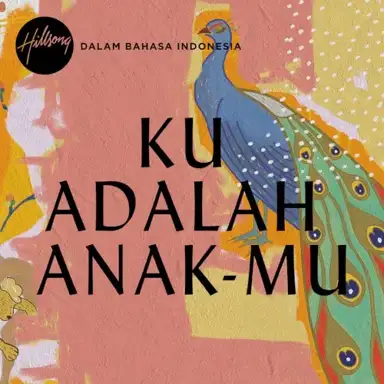 Ku Adalah Anak-Mu