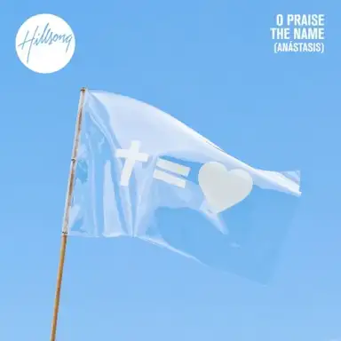 O Praise the Name (Anástasis)