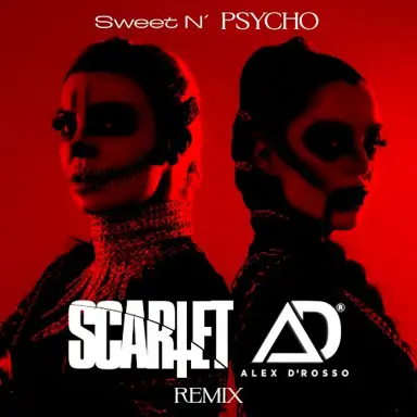 Sweet n’ Psycho (Alex D’Rosso remix)