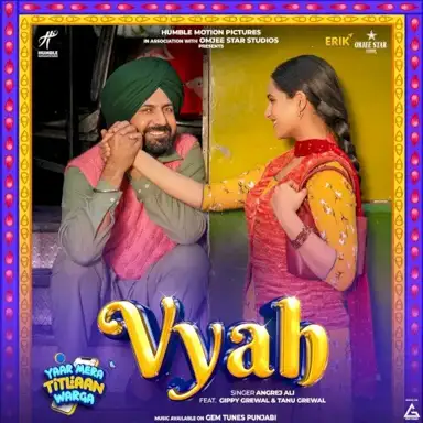 Vyah (From “Yaar Mera Titliaan Warga”)