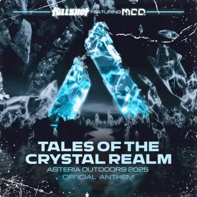 Tales of the Crystal Realm (Asteria Outdoors 2025 Official Anthem)