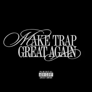 Make Trap Great Again