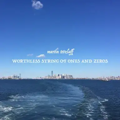 Worthless String Of Ones And Zeros