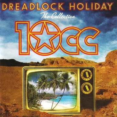 Dreadlock Holiday: The Collection
