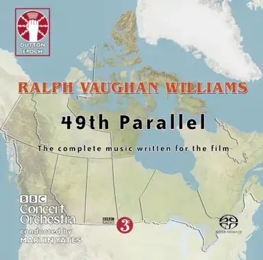 49th Parallel: The Complete Music Written For The Film