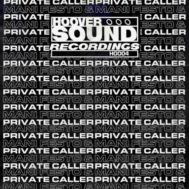 Hooversound Presents: Private Caller & Mani Festo