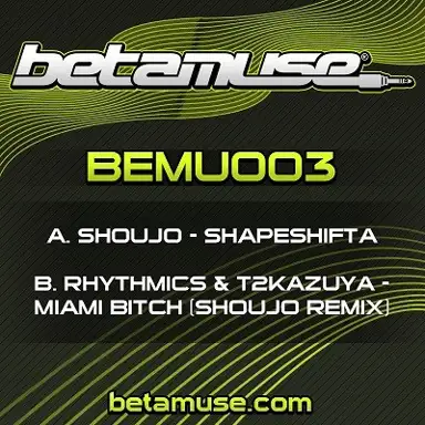 Shapeshifta / Miami Bitch (Shoujo remix)