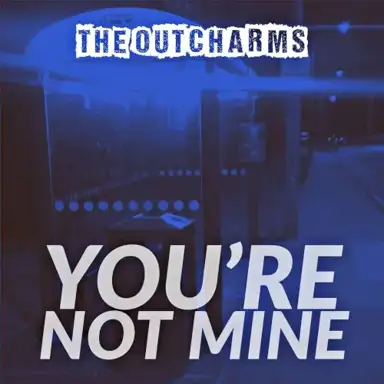 You're Not Mine