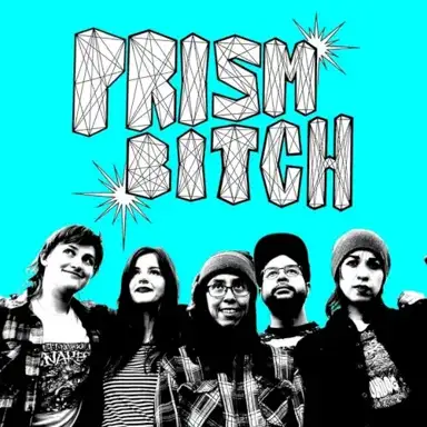 Prism Bitch
